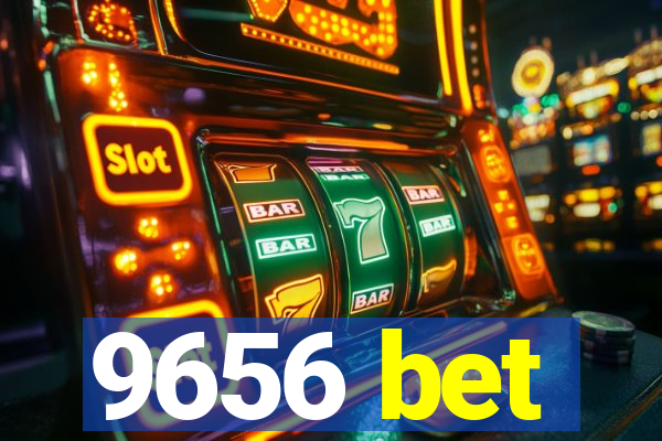 9656 bet